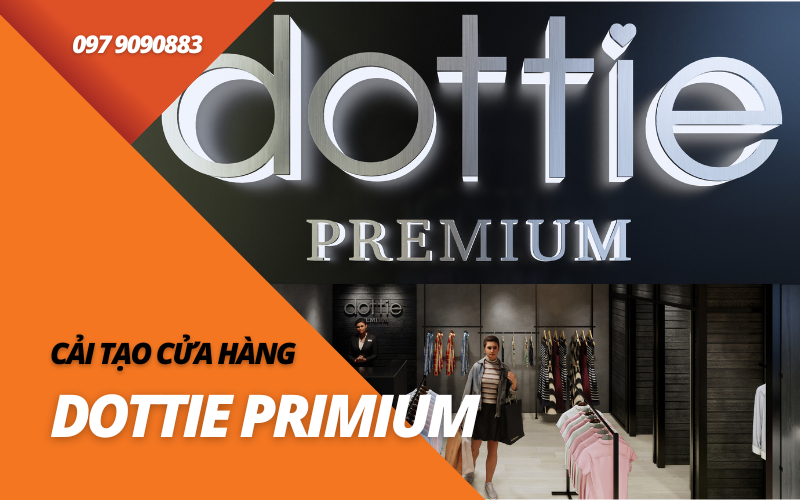 Thi công cửa hàng thời trang Dottie Premium